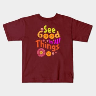 See Good In All Things - Summer days Kids T-Shirt